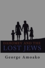 Image for Dahomey and the Lost Jews: Tarma and Elemelech