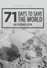 Image for 71 Days to Save the World