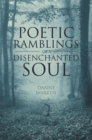 Image for Poetic Ramblings of a Disenchanted Soul