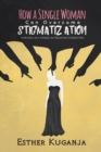 Image for How a Single Woman Can Overcome Stigmatisation