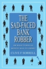 Image for The Sad-Faced Bank Robber