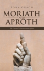 Image for Moriath and Aproth: The Divinal Conversation of Rov