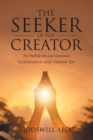 Image for The seeker of the creator: the truth for the last generation