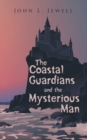 Image for The Coastal Guardians and the Mysterious Man