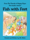 Image for From the Travels of Guppy Flynn Pre-reader Version: Fish With Feet
