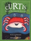 Image for Curtis: The Crab Who Wished He Were a Fish