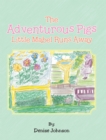 Image for Adventurous Pigs: Little Mabel Runs Away