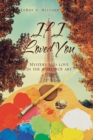 Image for If I Loved You: Mystery and Love in the World of Art
