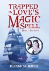 Image for Trapped in Love&#39;s Magic Spell