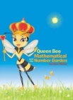 Image for Queen Bee Mathematical and the Number Garden