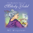 Image for Wonderful Story of Melody Yodel