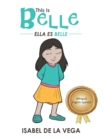 Image for This Is Belle: Ella Es Belle