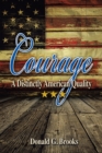 Image for Courage a Distinctly American Quality