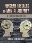 Image for Transient Passages of Mental Activity : [A Study in Transference]