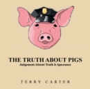 Image for The Truth About Pigs