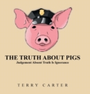 Image for The Truth About Pigs