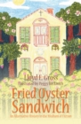 Image for Fried Oyster Sandwich: An Alternative History in the Medium of Fiction