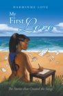 Image for My First Love: The Stories That Created the Songs