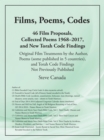 Image for Films, Poems, Codes: 46 Film Proposals, Collected Poems 1968-2017, and New Torah Code Findings