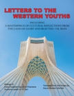 Image for Letters to the Western Youths Including a Masterpiece of Cultural Reflections from the Land of Glory and Beauties-I.R. Iran