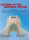 Image for Letters to the Western Youths Including a Masterpiece of Cultural Reflections from the Land of Glory and Beauties-I.R. Iran