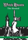 Image for Witch Hunts : The Hunted