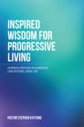 Image for Inspired Wisdom for Progressive Living: An Improved Perception for an Impressive Living Devotional Journal 2016