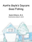 Image for Auntie Gayle&#39;s Daycare Goes Fishing