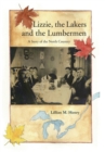Image for Lizzie, the Lakers and the Lumbermen