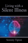 Image for Living with a Silent Illness