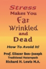 Image for Stress Makes You Fat, Wrinkled and Dead