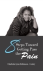 Image for 8 Steps Toward Getting Pass the Pain