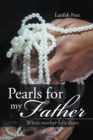Image for Pearls for My Father: When Mother Falls Short