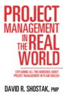 Image for Project Management in the Real World: Explaining All This Nonsense About Project Management in Plain English