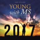 Image for Young with Ms: Changing Life