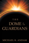 Image for Dome of the Guardians