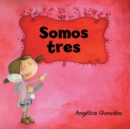 Image for Somos Tres
