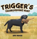 Image for Trigger&#39;s Thanksgiving Hunt