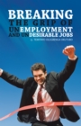 Image for Breaking the Grip of Unemployment and Undesirable Jobs