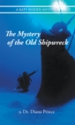 Image for Mystery of the Old Shipwreck
