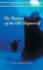 Image for The Mystery of the Old Shipwreck