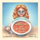 Image for Warriors Eat Alphabet Soup
