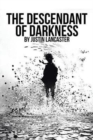 Image for The Descendant of Darkness
