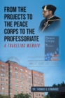 Image for From the Projects to the Peace Corps to the Professoriate