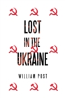 Image for Lost in the Ukraine