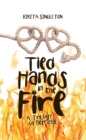 Image for Tied Hands in the Fire: A Trilogy of Betrayal