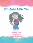 Image for I&#39;m Just Like You