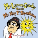 Image for Mr. Lemon Cranky Meets Mr. Hap P. Sunshine