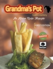 Image for Grandma&#39;S Pot: Food Is Memory: An African Recipe Magazine