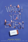 Image for Watch You Burn